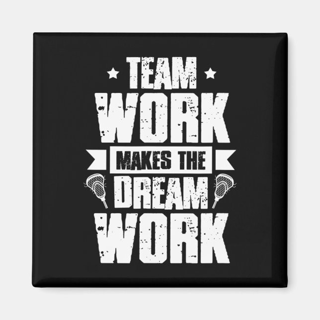 Aimant Le Travail D'Équipe Fait Du Dream Work Lacrosse Te (Devant)