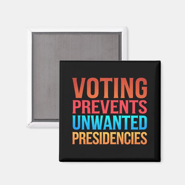 Aimant Le vote empêche l'élection de présidences non dési (Recto/Verso)