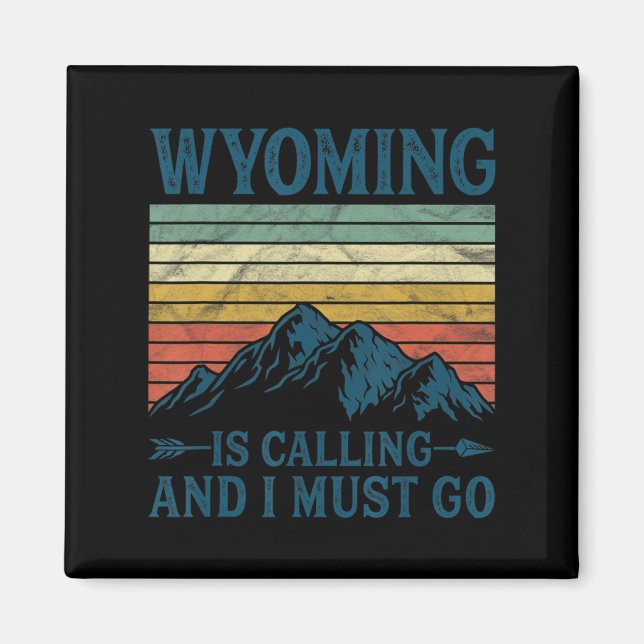 Aimant Le Wyoming Appelle Et Je Dois Y Aller (Devant)
