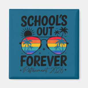 Aimant L'école est finie pour toujours retraite 2026 prof