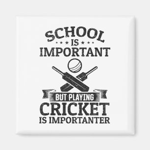 Aimant L'école est importante mais jouer au cricket est i