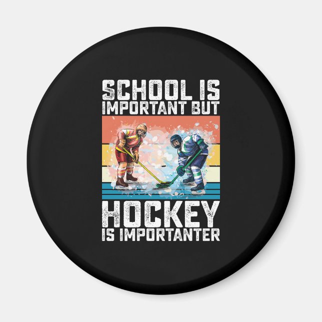 Aimant L'École Est Importante, Mais Le Hockey Est Importa (Devant)