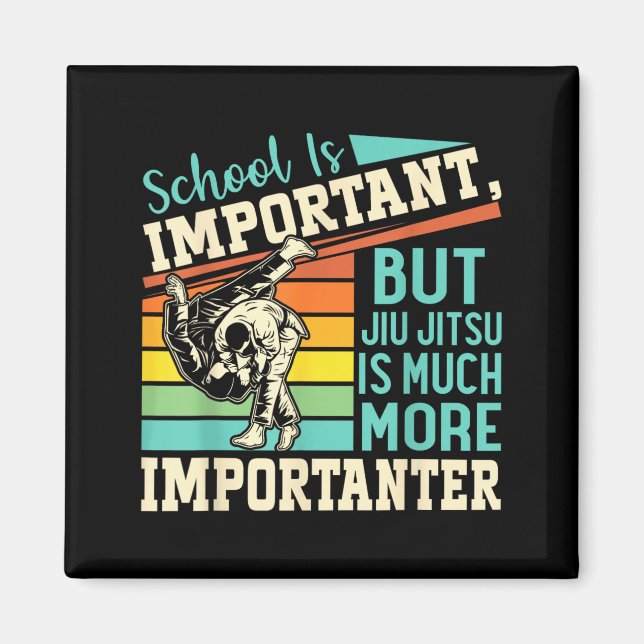 Aimant L'école est importante mais le Jiu Jitsu est beauc (Devant)