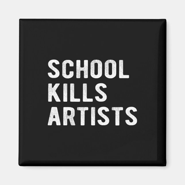 Aimant L'école tue des artistes (Devant)