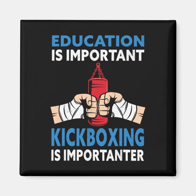Aimant L'éducation est importante Kickboxing Importanter  (Devant)