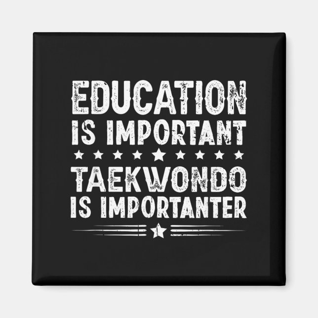 Aimant L'éducation est importante Le taekwondo est plus i (Devant)