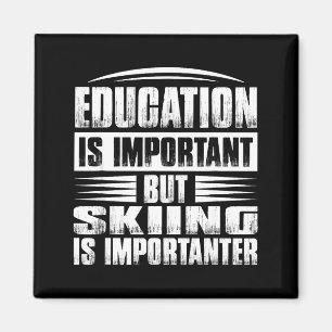 Aimant L'éducation est importante mais le ski est plus im