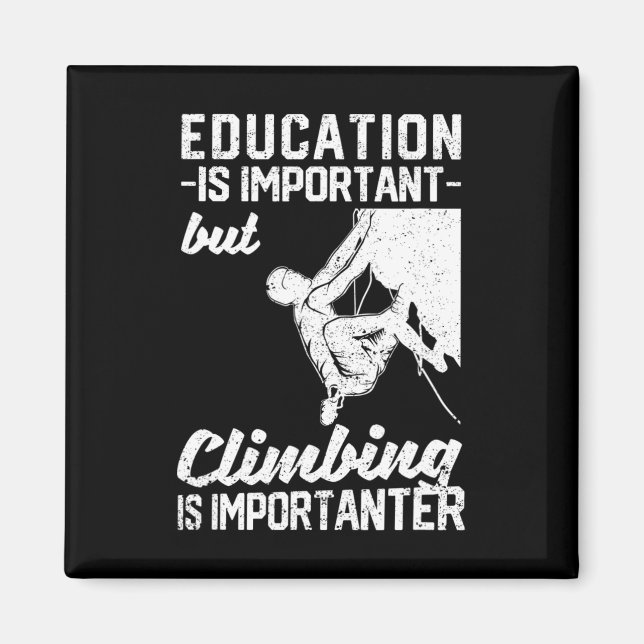 Aimant L'éducation est importante mais l'escalade est plu (Devant)