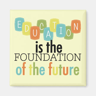 Aimant L'éducation est la fondation