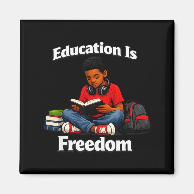 Aimant L'éducation est la liberté de lire le design de l' (Devant)