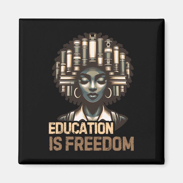 Aimant L'éducation est la liberté Mois de l'histoire des  (Devant)