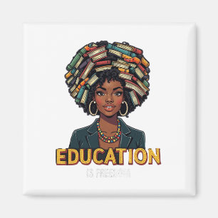 Aimant L'éducation est la liberté Mois de l'histoire des