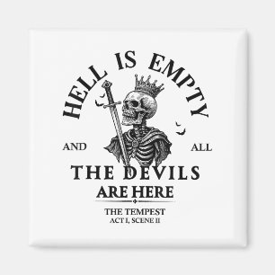 Aimant L'Enfer Est Vide Et Tous Les Diables Sont Ici Drôl