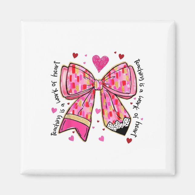 Aimant L'Enseignement Est Une Oeuvre De Coeur Crayon Bow  (Devant)
