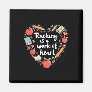 Aimant L'Enseignement Est Une Oeuvre De Coeur - Professeu
