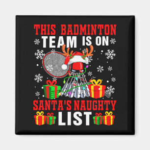 Aimant L'équipe de badminton est sur la liste des vilains