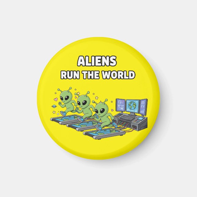 Aimant Les Aliens Dirigent le Monde (Devant)
