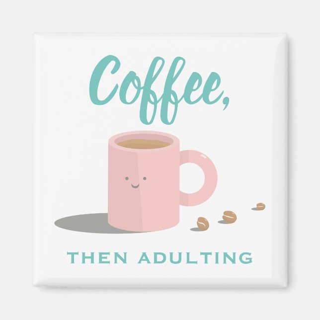 Aimant Les amateurs de café mignon Dessin Drôle Citation (Devant)