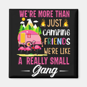 Aimant Les amis de camping sont comme un petit gang