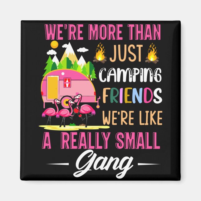 Aimant Les amis de camping sont comme un petit gang (Devant)