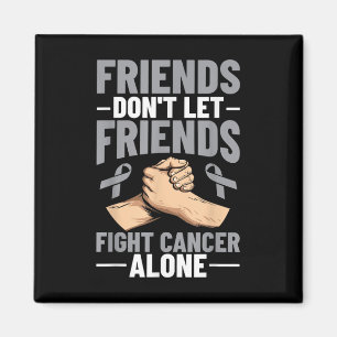 Aimant Les amis du cancer du cerveau ne laissent pas les