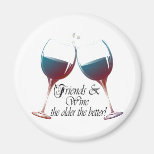 Aimant Les amis et Wine plus l'aimant drôle meilleur est