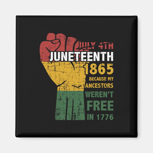 Aimant Les ancêtres n'étaient pas libres en 1865 4 juille (Devant)