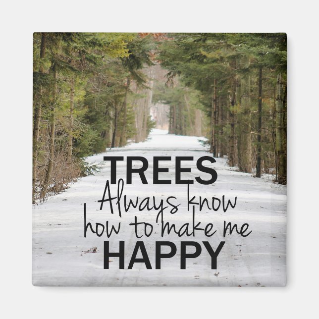 Aimant Les arbres savent toujours comment me rendre heure (Devant)