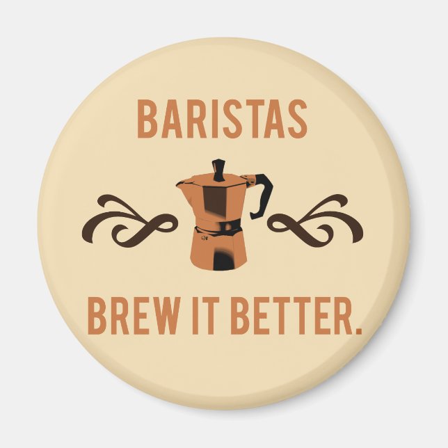 Aimant Les baristas préparent mieux (Devant)
