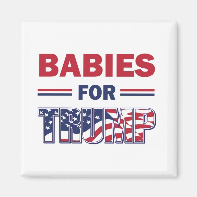Aimant Les bébés pour Trump (Devant)