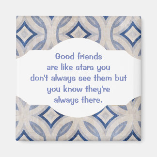 Aimant Les bons amis sont comme les étoiles Citation pers