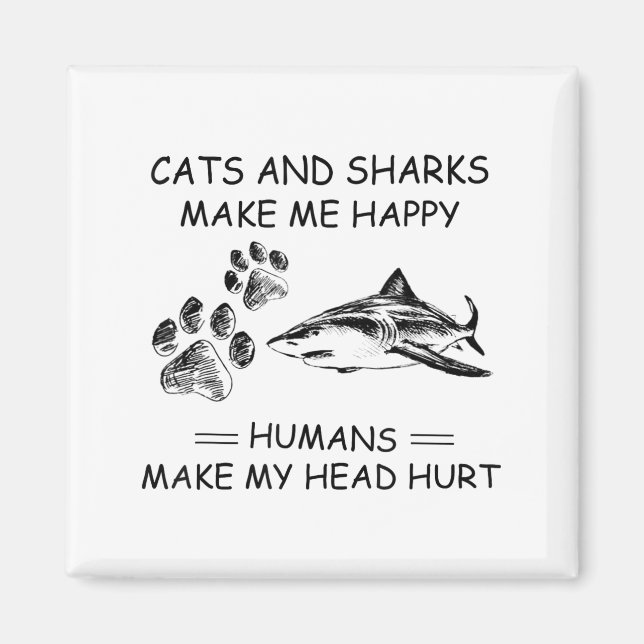 Aimant Les chats et les requins me rendent heureux Les hu (Devant)