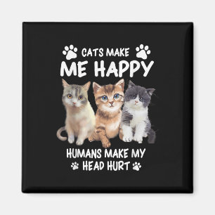 Aimant Les chats me rendent heureux Cute Kitten Owner Des