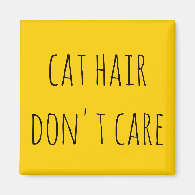 Aimant Les cheveux de chat s'en fichent de dire jaune (Devant)