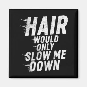 Aimant Les cheveux ne feraient que ralentir l'humour chau