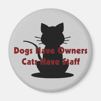 Aimant Les Chiens Ont Des Propriétaires... Les Chats Ont 