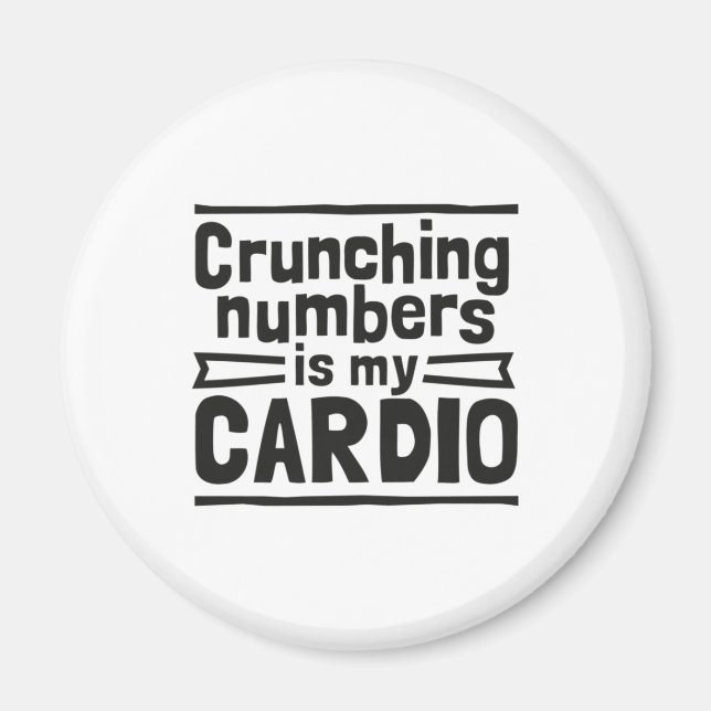 Aimant Les Chiffres De Crunching Est Mon Cardio (Devant)