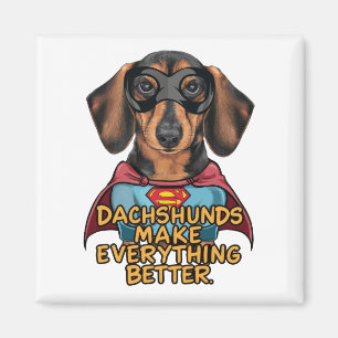 Aimant Les Dachshunds rendent tout meilleur