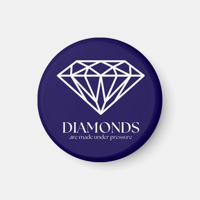 Aimant Les Diamants Sont Fabriqués Sous Citation Inspirat (Devant)