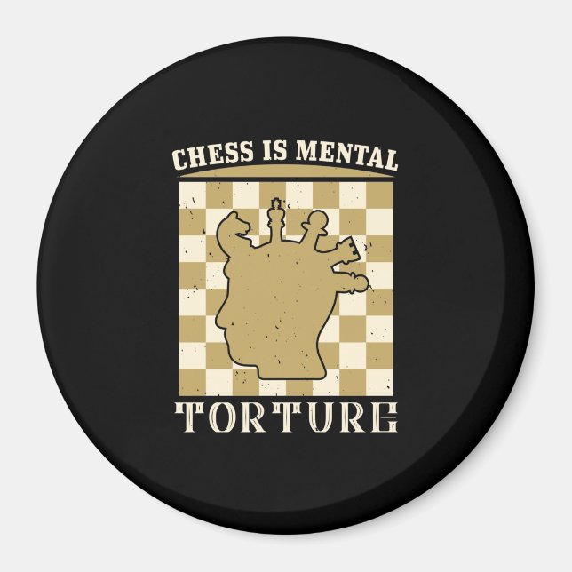 Aimant Les échecs sont la torture mentale (Devant)