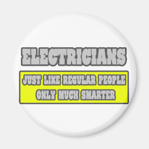 Aimant Les électriciens... beaucoup plus intelligents