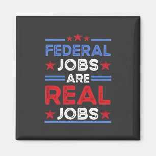Aimant Les emplois fédéraux sont de vrais emplois