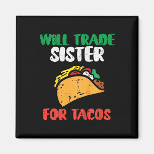 Aimant Les Enfants Vont Échanger Soeur Pour Tacos Toddler