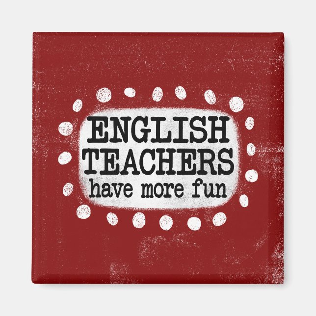 Aimant Les Enseignants Anglais Ont Plus Amusant Réfrigéra (Devant)