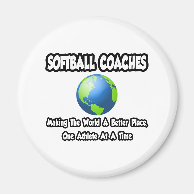 Aimant Les entraîneurs de softball...Faire du monde un en (Devant)