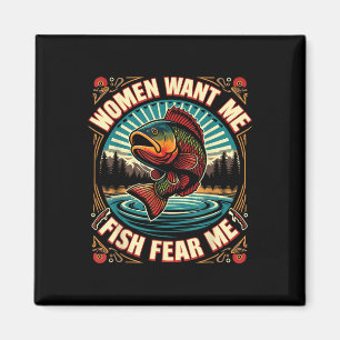 Aimant Les femmes me veulent, les poissons me craignent,
