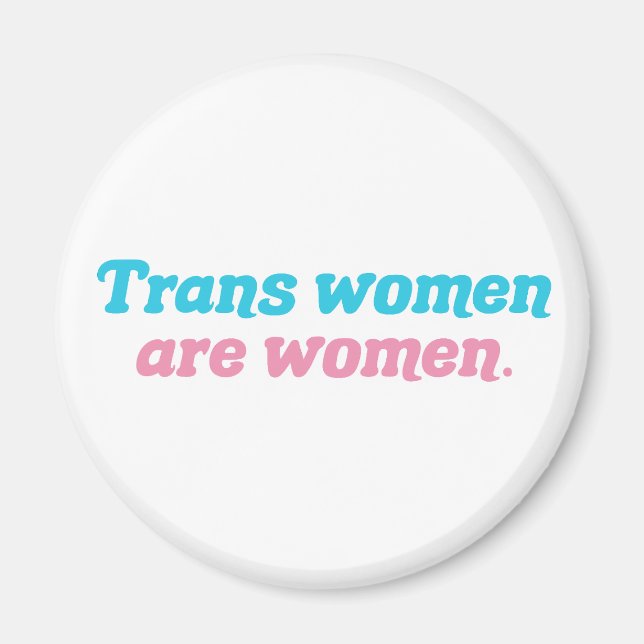 Aimant Les femmes trans sont des femmes Transgenre (Devant)