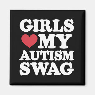 Aimant Les filles adorent mon look autistique drôle de se