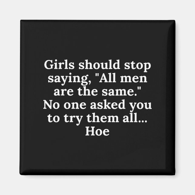 Aimant Les filles devraient cesser de dire que tous les h (Devant)