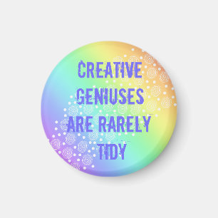 Aimant Les génies créatifs sont rarement Tidy Rainbow